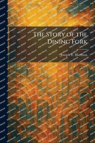 The Story of the Dining Fork
