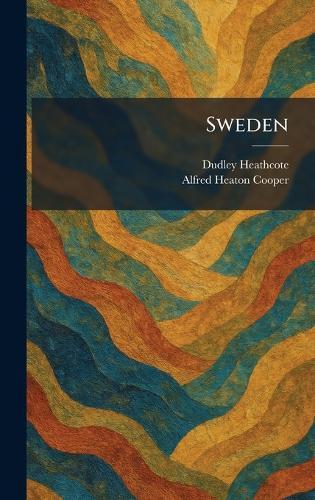 Sweden  by Dudley Heathcote at Abbey's Bookshop, 