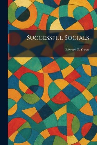 Successful Socials  by Edward P Gates at Abbey's Bookshop, 