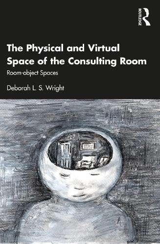 The Physical and Virtual Space of the Consulting Room: Room-object Spaces  by Deborah Wright (University of Essex, UK) at Abbey's Bookshop, 