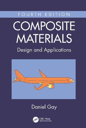 Composite Materials: Design and Applications  by Daniel Gay (Institut Clément Ader, University of Toulouse, France) at Abbey's Bookshop, 
