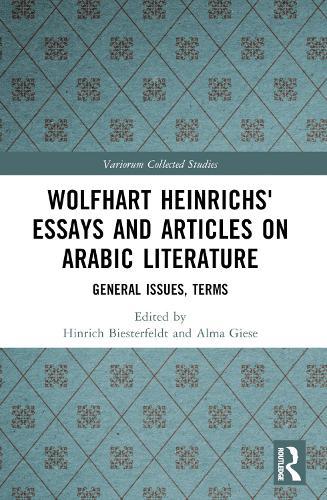 Wolfhart Heinrichs´ Essays and Articles on Arabic Literature: General Issues, Terms