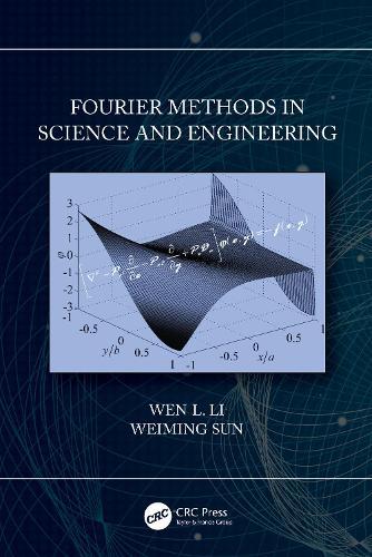 Fourier Methods in Science and Engineering  by Wen Li (Advanced Information Services (AIS), China) at Abbey's Bookshop, 
