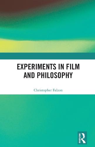 Experiments in Film and Philosophy  by Christopher Falzon (University of Newcastle, Australia) at Abbey's Bookshop, 