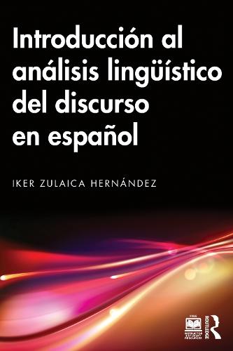 Introducción al análisis lingüístico del discurso en español  by Iker Zulaica Hernández at Abbey's Bookshop, 