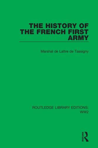The History of the French First Army  by Marshal de Lattre de Tassigny at Abbey's Bookshop, 
