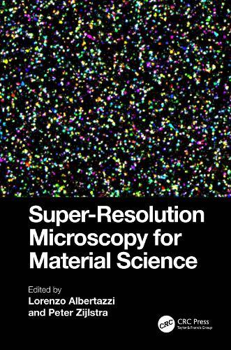 Super-Resolution Microscopy for Material Science  by Lorenzo Albertazzi at Abbey's Bookshop, 