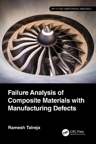 Failure Analysis of Composite Materials with Manufacturing Defects  by Ramesh Talreja at Abbey's Bookshop, 