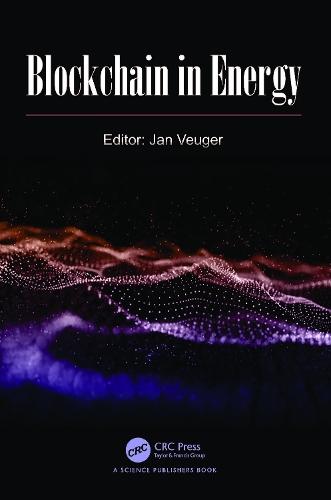 Blockchain in Energy  by Jan Veuger (Blockchain Saxion University of Applied Sciences, The Netherlands) at Abbey's Bookshop, 