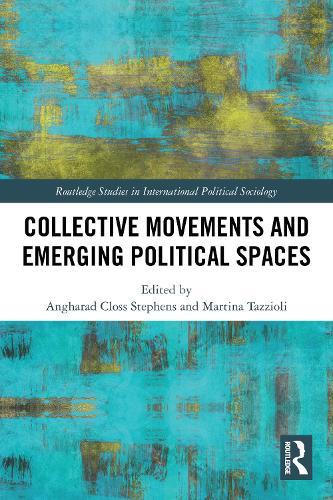 Collective Movements and Emerging Political Spaces  by Angharad Closs Stephens (Swansea University, UK) at Abbey's Bookshop, 