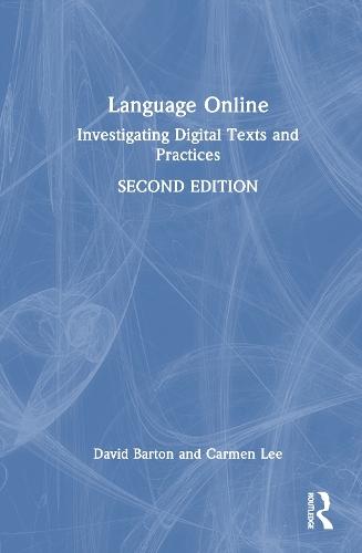 Language Online: Investigating Digital Texts and Practices  by David Barton at Abbey's Bookshop, 