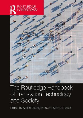The Routledge Handbook of Translation Technology and Society  by Stefan Baumgarten at Abbey's Bookshop, 