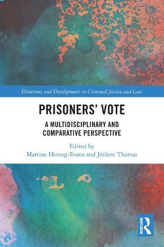 Prisoners' Vote: A Multidisciplinary and Comparative Perspective  by Martine Herzog-Evans (Reims University, France.) at Abbey's Bookshop, 