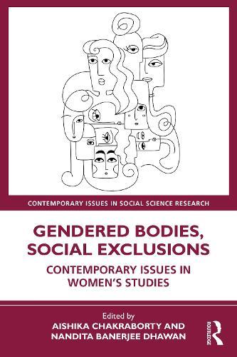 Gendered Bodies, Social Exclusions: Contemporary Issues in Women's Studies  by Aishika Chakraborty at Abbey's Bookshop, 