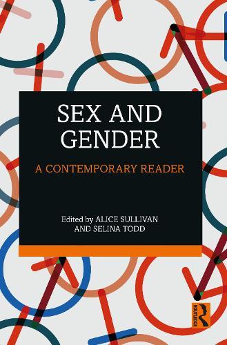 Sex and Gender: A Contemporary Reader  by Alice Sullivan (University College London, UK) at Abbey's Bookshop, 