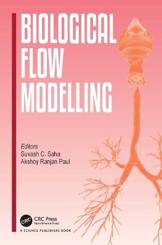 Biological Flow Modelling  by Suvash C. Saha at Abbey's Bookshop, 