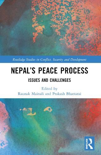 Nepal’s Peace Process: Issues and Challenges  by Raunak Mainali (Centre for Social Change, Nepal) at Abbey's Bookshop, 