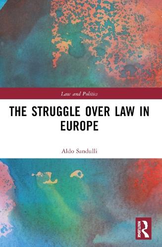 The Struggle over Law in Europe  by Aldo Sandulli at Abbey's Bookshop, 
