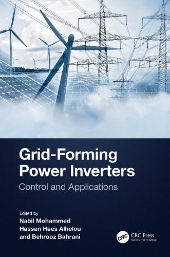 Grid-Forming Power Inverters: Control and Applications  by Nabil Mohammed at Abbey's Bookshop, 