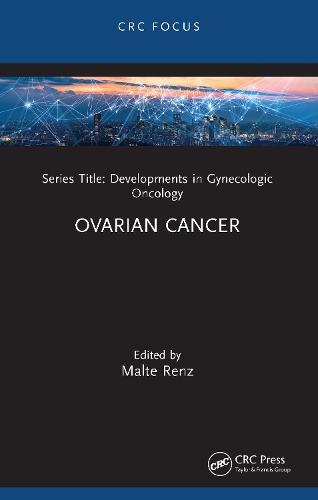Ovarian Cancer  by Malte Renz (Division of Gynecologic Oncology, Stanford University School of Medicine, USA) at Abbey's Bookshop, 