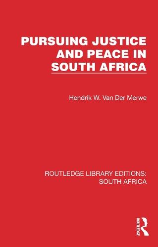 Pursuing Justice and Peace in South Africa  by Hendrik W. van der Merwe at Abbey's Bookshop, 