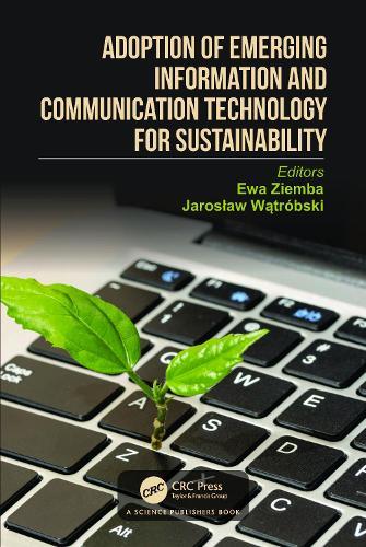Adoption of Emerging Information and Communication Technology for Sustainability  by Ewa Ziemba (University of Economics, Poland) at Abbey's Bookshop, 