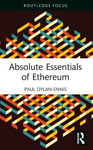 Absolute Essentials of Ethereum  by Paul Dylan-Ennis at Abbey's Bookshop, 