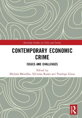Contemporary Economic Crime: Issues and Challenges  by Michala Meiselles at Abbey's Bookshop, 
