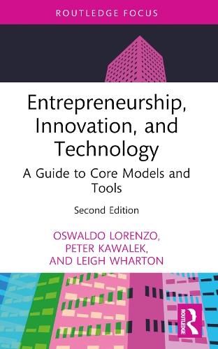 Entrepreneurship, Innovation, and Technology: A Guide to Core Models and Tools  by Oswaldo Lorenzo at Abbey's Bookshop, 