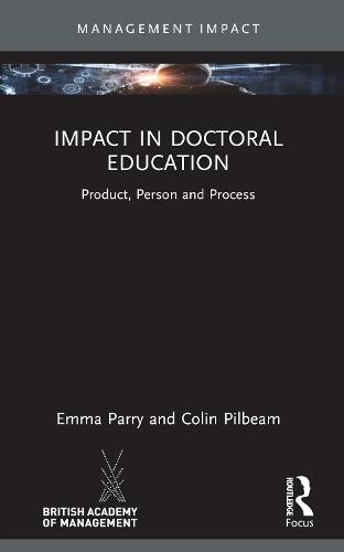 Impact in Doctoral Education: Product, Person and Process  by Emma Parry at Abbey's Bookshop, 