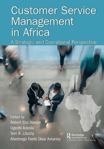 Customer Service Management in Africa: A Strategic and Operational Perspective  by Robert Hinson at Abbey's Bookshop, 