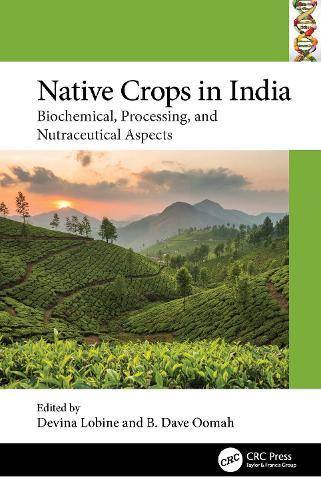 Native Crops in India: Biochemical, Processing, and Nutraceutical Aspects  by Devina Lobine at Abbey's Bookshop, 