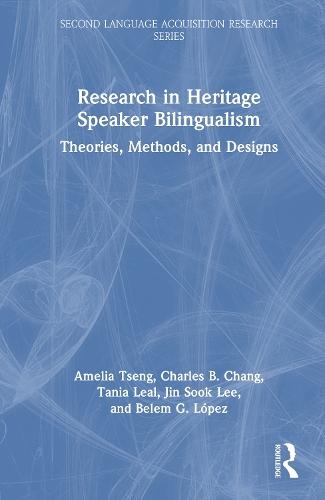 Research in Heritage Speaker Bilingualism: Theories, Methods, and Designs  by Amelia Tseng at Abbey's Bookshop, 
