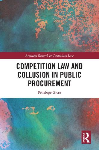 Competition Law and Collusion in Public Procurement  by Penelope Giosa at Abbey's Bookshop, 