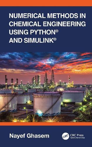 Numerical Methods in Chemical Engineering Using Python® and Simulink®  by Nayef Ghasem at Abbey's Bookshop, 