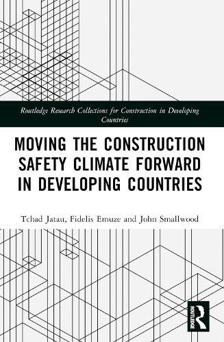 Moving the Construction Safety Climate Forward in Developing Countries  by Tchad Jatau at Abbey's Bookshop, 