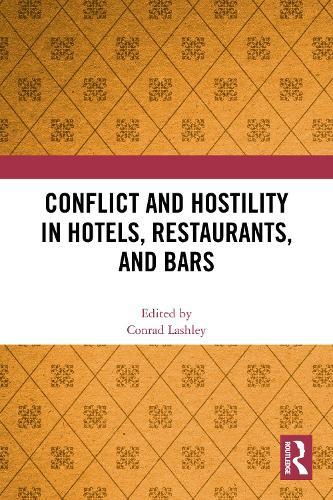 Conflict and Hostility in Hotels, Restaurants, and Bars  by Conrad Lashley at Abbey's Bookshop, 