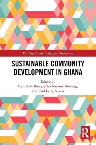 Sustainable Community Development in Ghana  by Isaac Kofi Biney at Abbey's Bookshop, 