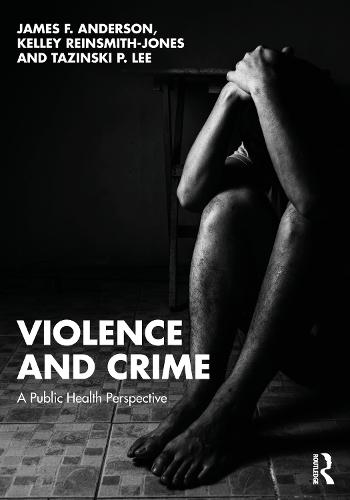 Violence and Crime: A Public Health Perspective  by James F. Anderson at Abbey's Bookshop, 