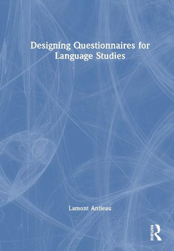 Designing Questionnaires for Language Studies  by Lamont Antieau at Abbey's Bookshop, 