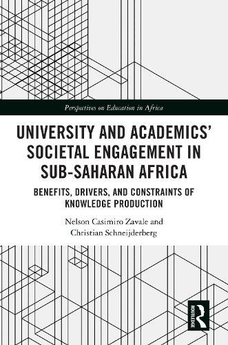 University and Academics’ Societal Engagement in Sub-Saharan Africa: Benefits, Drivers, and Constraints of Knowledge Production  by Nelson Casimiro Zavale (Eduardo Mondlane University, Maputo-Mozambique) at Abbey's Bookshop, 
