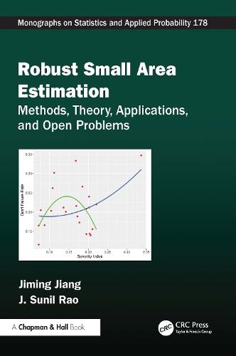 Robust Small Area Estimation: Methods, Theory, Applications, and Open Problems  by Jiming Jiang (University of California, Davis) at Abbey's Bookshop, 