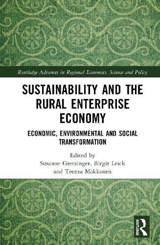 Sustainability and the Rural Enterprise Economy: Economic, Environmental and Social Transformation  by Susanne Gretzinger at Abbey's Bookshop, 