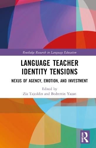 Language Teacher Identity Tensions: Nexus of Agency, Emotion, and Investment  by Zia Tajeddin (Tarbiat Modares University, Iran) at Abbey's Bookshop, 