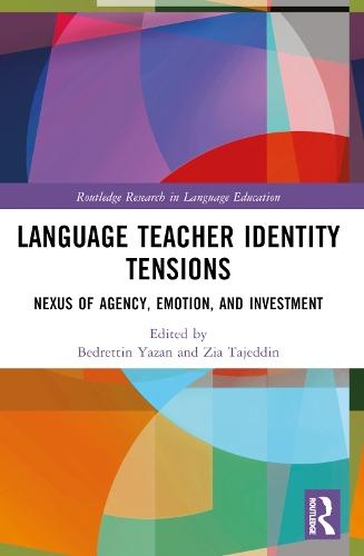 Language Teacher Identity Tensions: Nexus of Agency, Emotion, and Investment  by Zia Tajeddin (Tarbiat Modares University, Iran) at Abbey's Bookshop, 