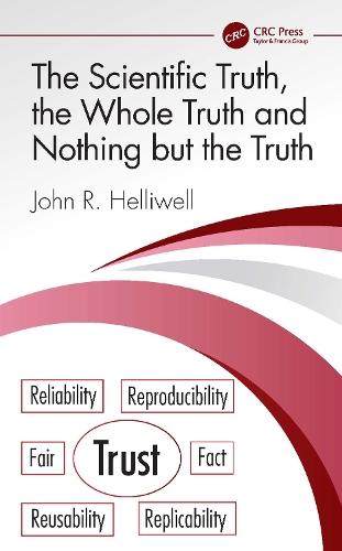 The Scientific Truth, the Whole Truth and Nothing but the Truth  by John R. Helliwell (University of Manchester, School of Chemistry, United Kingdom) at Abbey's Bookshop, 