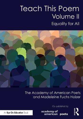 Teach This Poem, Volume II: Equality for All  by The Academy of American Poets at Abbey's Bookshop, 