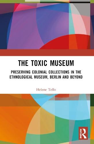 The Toxic Museum: Berlin and Beyond  by Helene Tello at Abbey's Bookshop, 