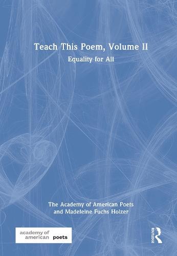 Teach This Poem, Volume II: Equality for All  by The Academy of American Poets at Abbey's Bookshop, 