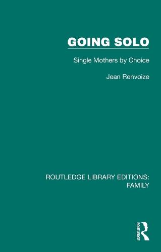 Going Solo: Single Mothers by Choice  by Jean Renvoize at Abbey's Bookshop, 
